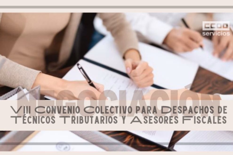 CCOO presenta la plataforma reivindicativa para la negociación del VIII Convenio Colectivo de Despachos de Técnicos Tributarios y Asesores Fiscales